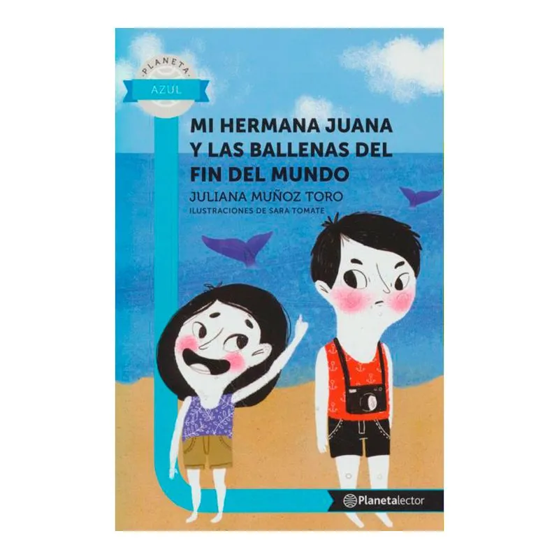 Mi hermana Juana y las ballenas del fin del mundo