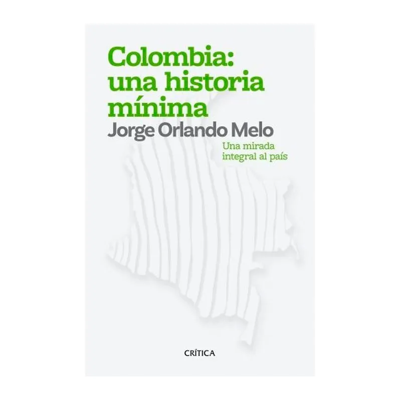 Colombia: una historia mínima