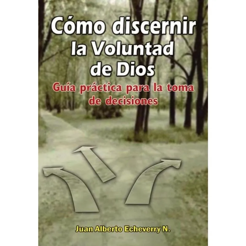 Como discernir la voluntad de Dios - Espanhol