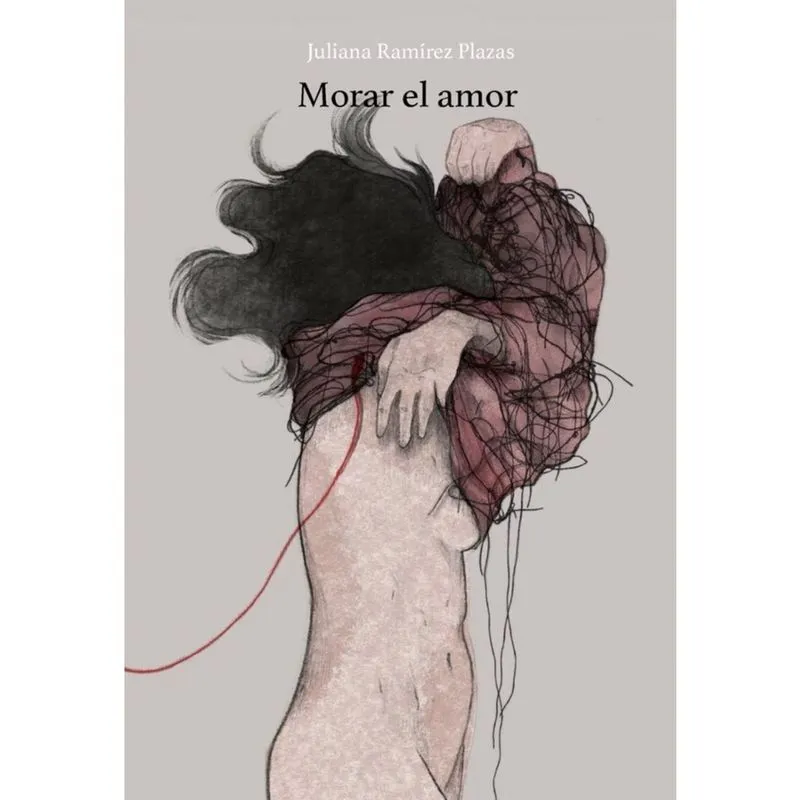 Desarmar el cuerpo ii: Morar el amor - Espanhol