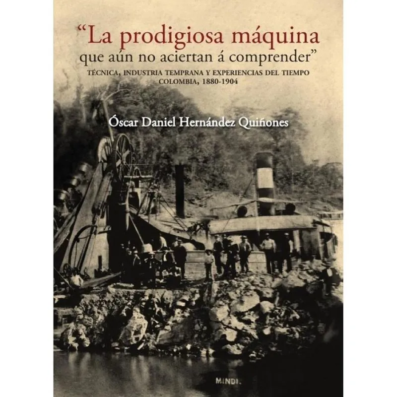 La Prodigiosa Máquina Que Aún No Aciertan Á Comprender - Espanhol
