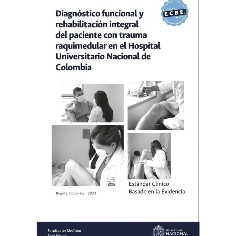 Estándar clínico basado en la evidencia: diagnóstico funcional y rehabilitación integral del pacient