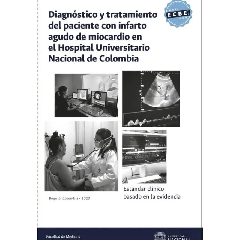 Estándar clínico basado en la evidencia: diagnóstico y tratamiento del paciente con infarto agudo de