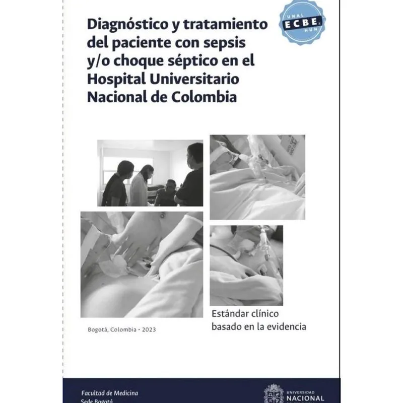 Estándar clínico basado en la evidencia: diagnóstico y tratamiento del paciente con sepsis y/o choqu