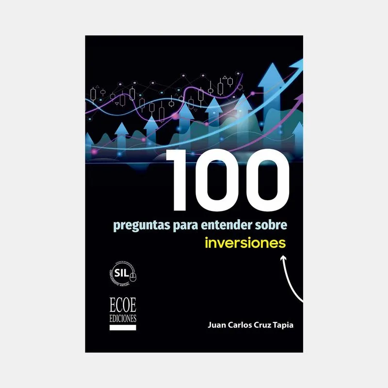 100 preguntas para entender sobre inversiones