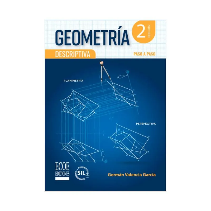 Geometría descriptiva paso a paso (2° edición)
