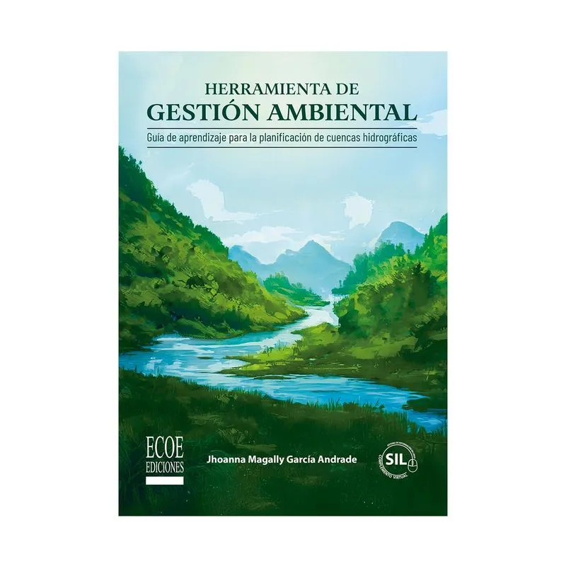 Herramienta de gestión ambiental: guía de aprendizaje para la planificación de cuencas hidrográficas