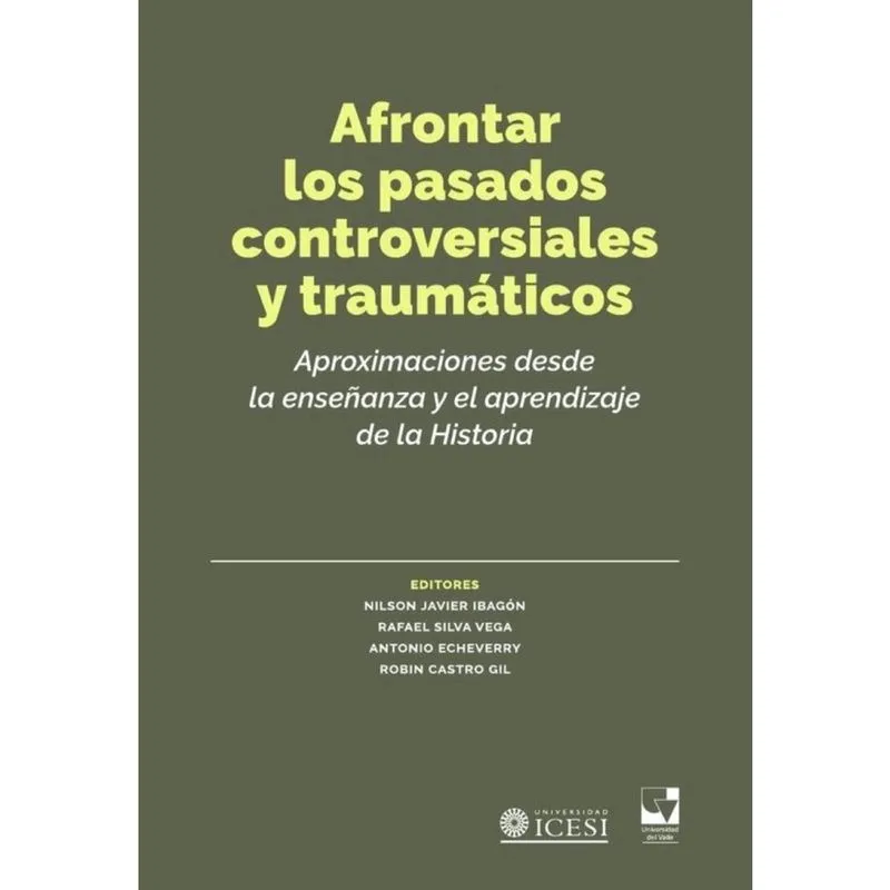 Afrontar los pasados controversiales y traumáticos - Espanhol