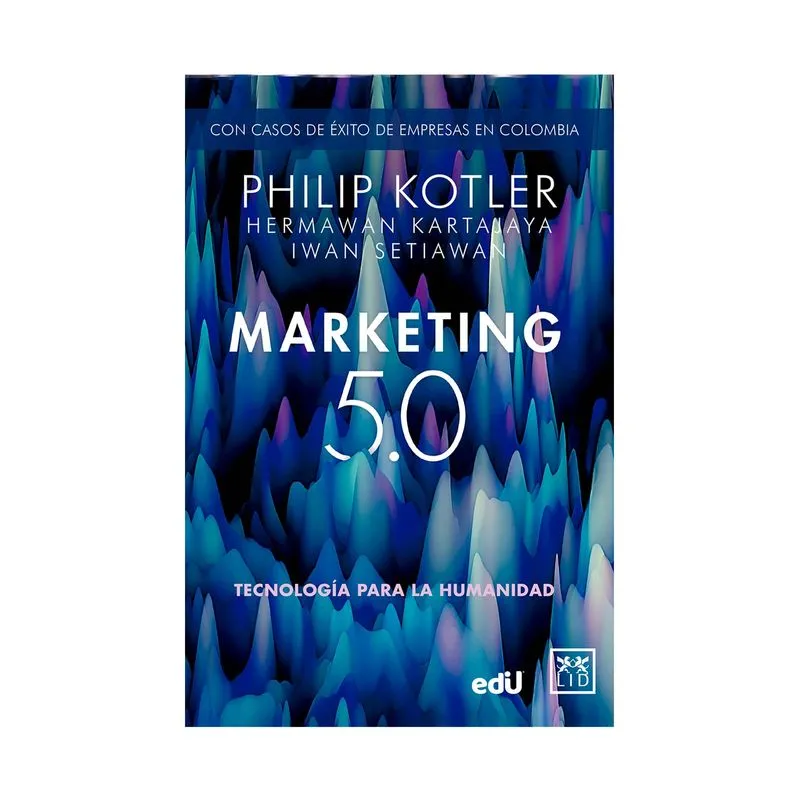 Marketing 5.0: tecnología para la humanidad