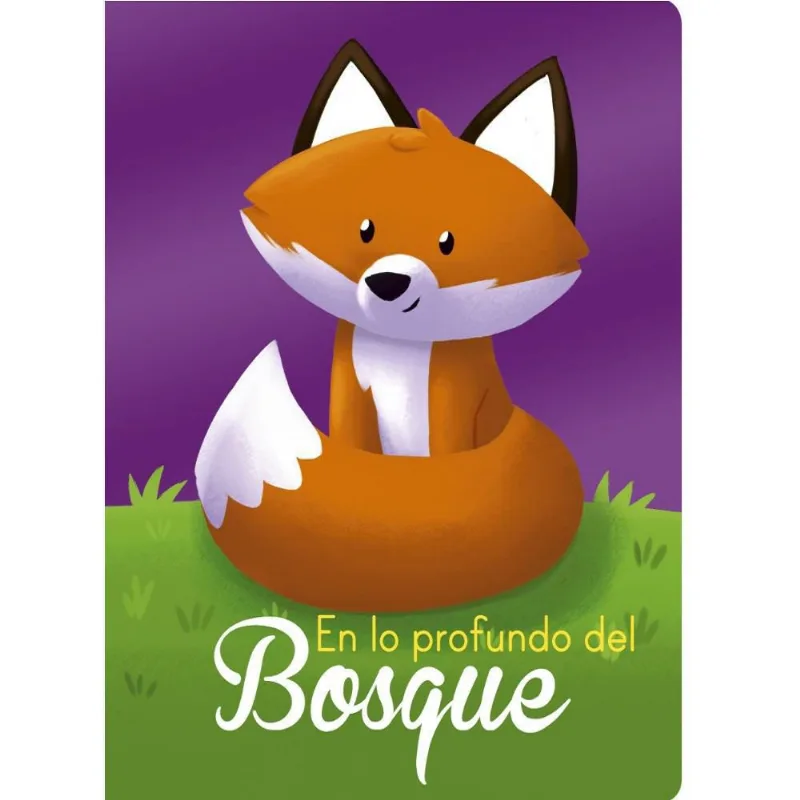 En Lo Profundo Del Bosque SIN FRONTERAS GRUPO EDITORIAL Sin Ref