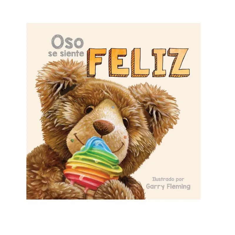 Oso Se Siente Feliz SIN FRONTERAS GRUPO EDITORIAL Sin Ref