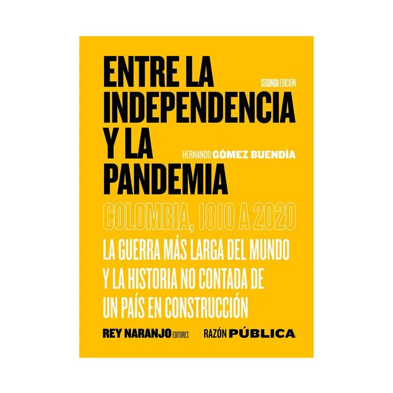 Entre la independencia y la pandemia (Colombia, 1810 a 2020)