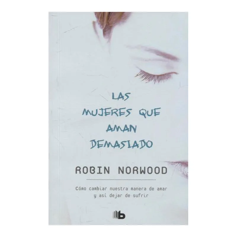 Las mujeres que aman demasiado