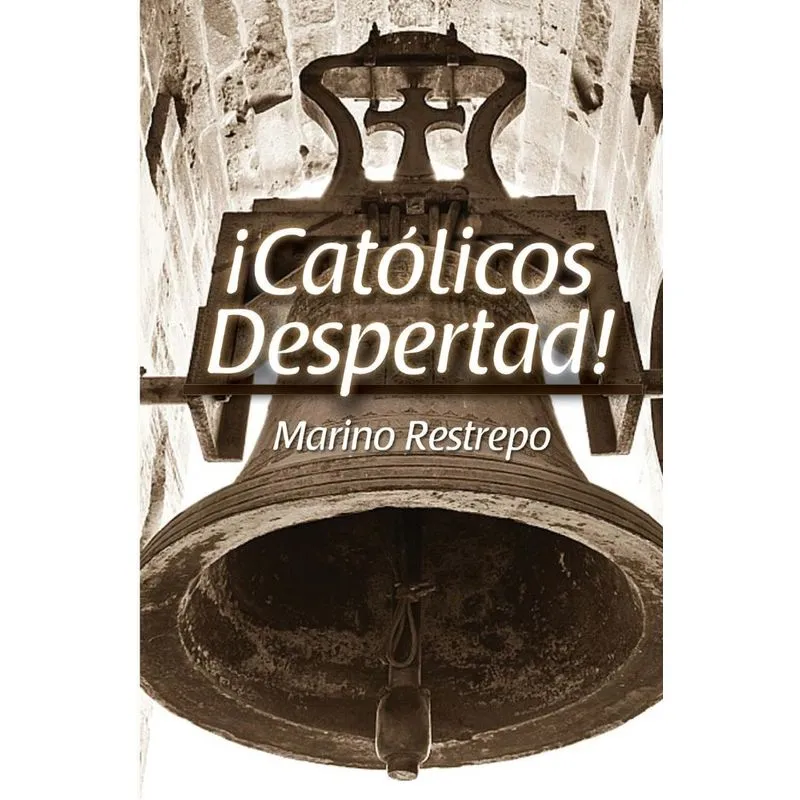 Catolicos Despertad!