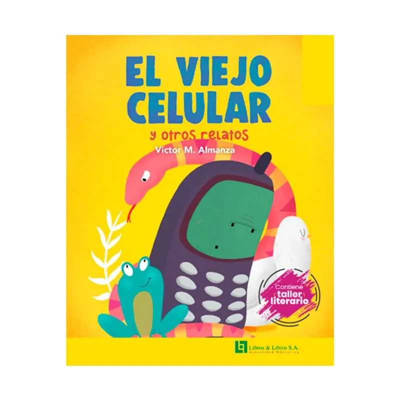 El viejo celular y otros relatos