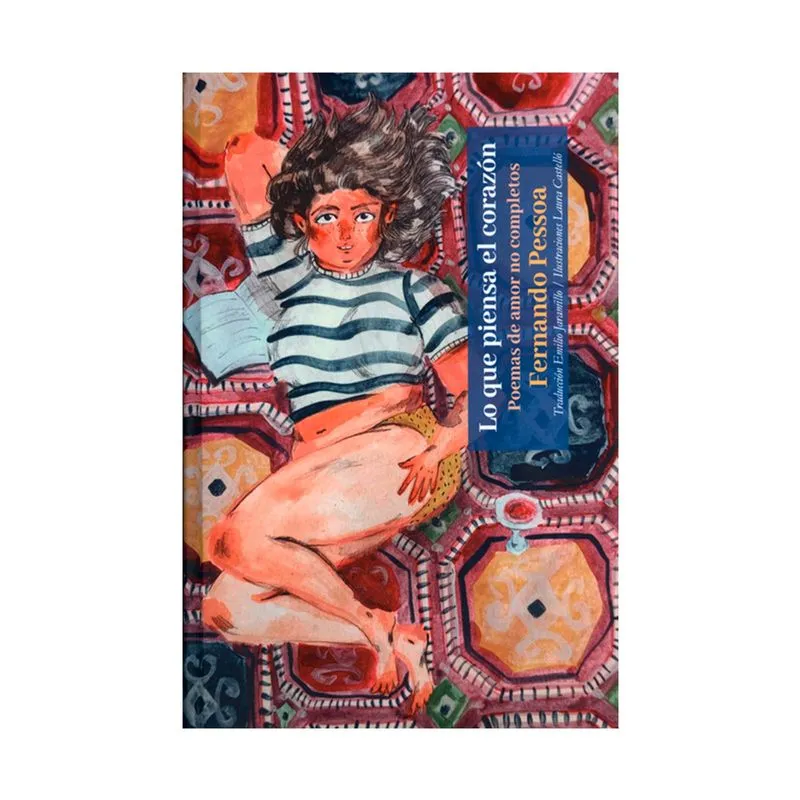 Lo que piensa el corazón: poemas de amor no completos