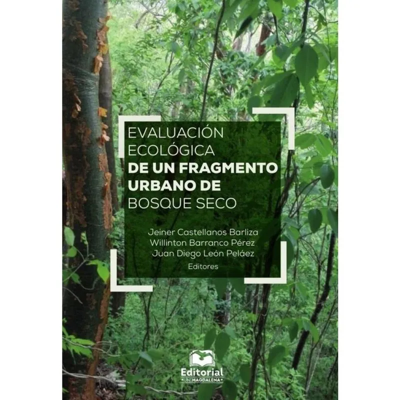 Evaluación ecológica de un fragmento urbano de bosque seco - Espanhol