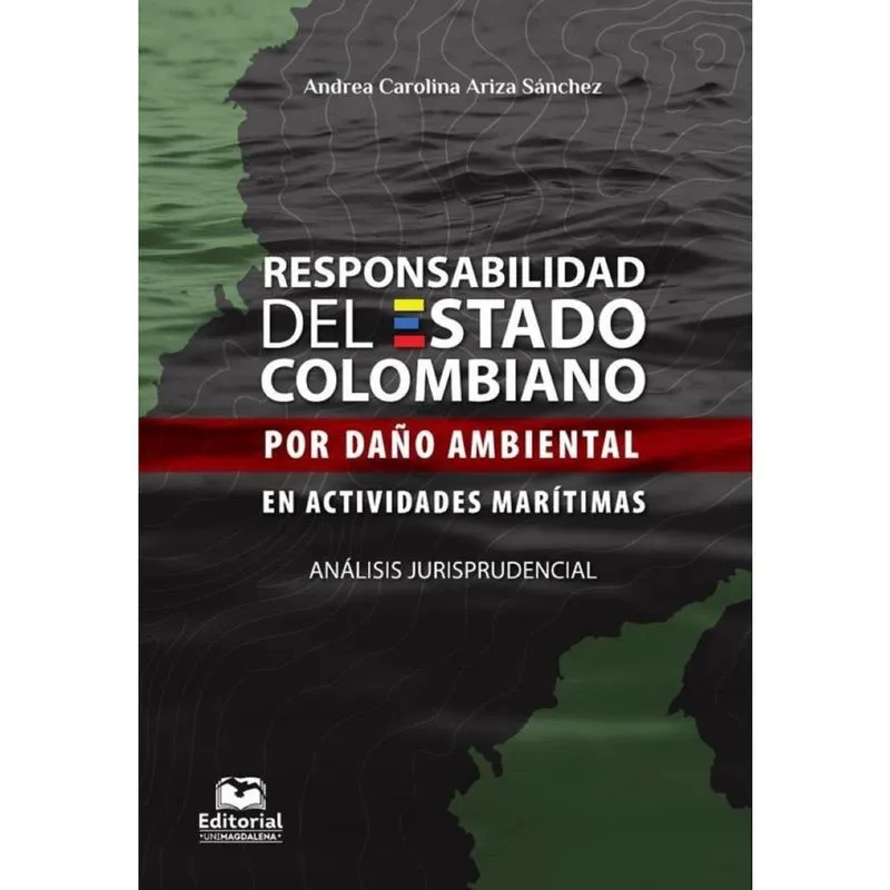 Responsabilidad del Estado colombiano por daño ambiental en actividades marítimas - Espanhol