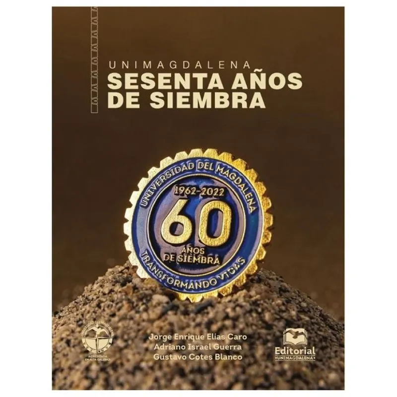 Unimagdalena 60 años de siembra - Espanhol