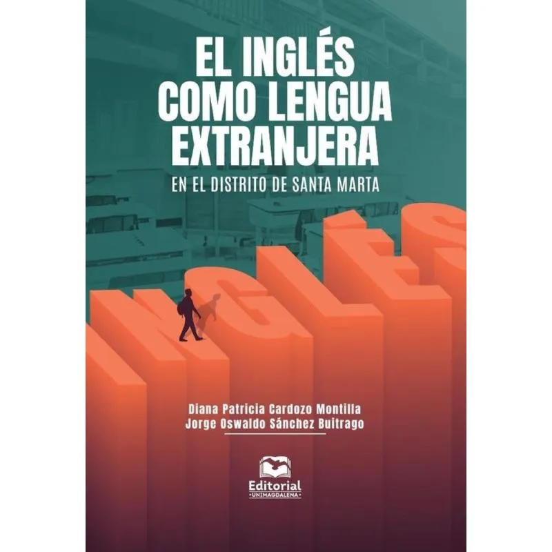 El Inglés Como Lengua Extranjera En El Distrito De Santa Marta-espanhol