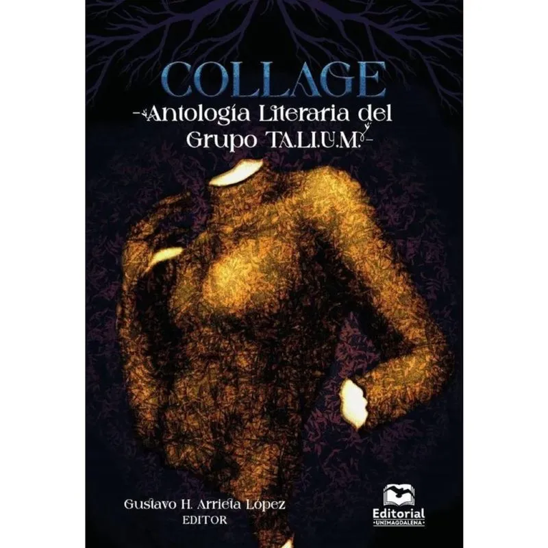Collage -Antología Literaria del Grupo talium - Espanhol