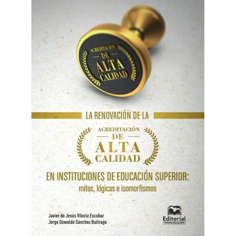 La Renovación De La Acreditación De Alta Calidad En Instituciones De Educación Superior - Espanhol