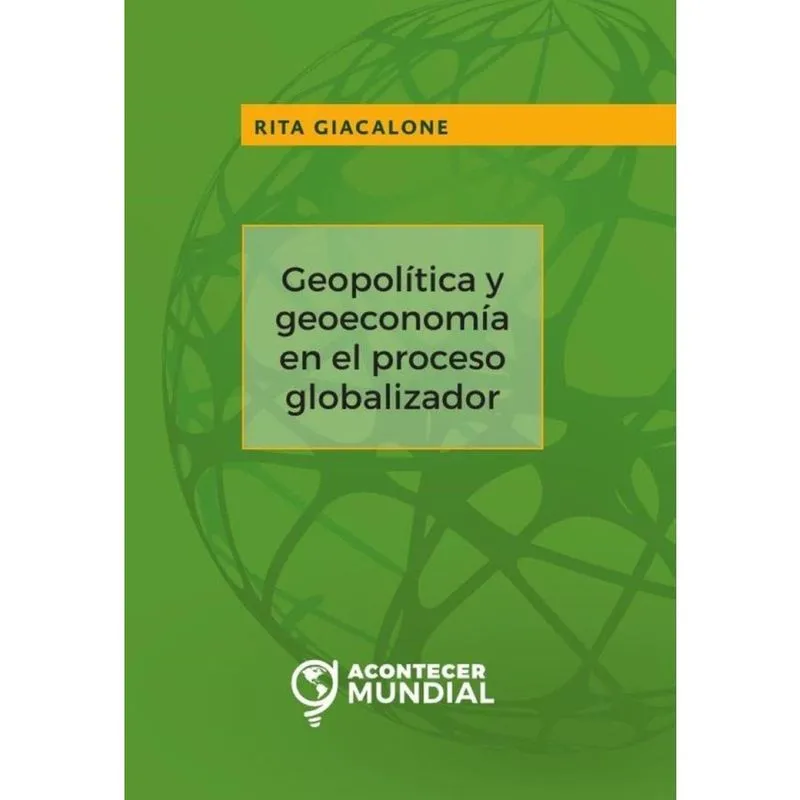 Geopolítica y geoeconomía en el proceso globalizador - Espanhol