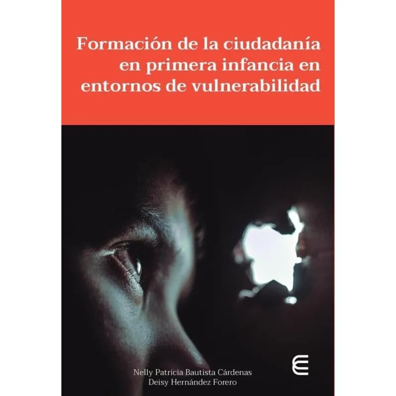 Formación De La Ciudadanía En Primera Infancia En Entornos De Vulnerabilidad - Espanhol