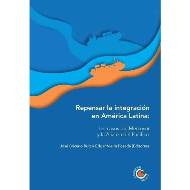 Repensar la integración en América Latina: los casos del Mercosur y la Alianza del Pacífico - Espanh