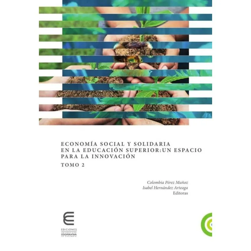 Economía Social Y Solidaria En La Educación Superior: Un Espacio Para La Innovación Tomo 2 - Espanho