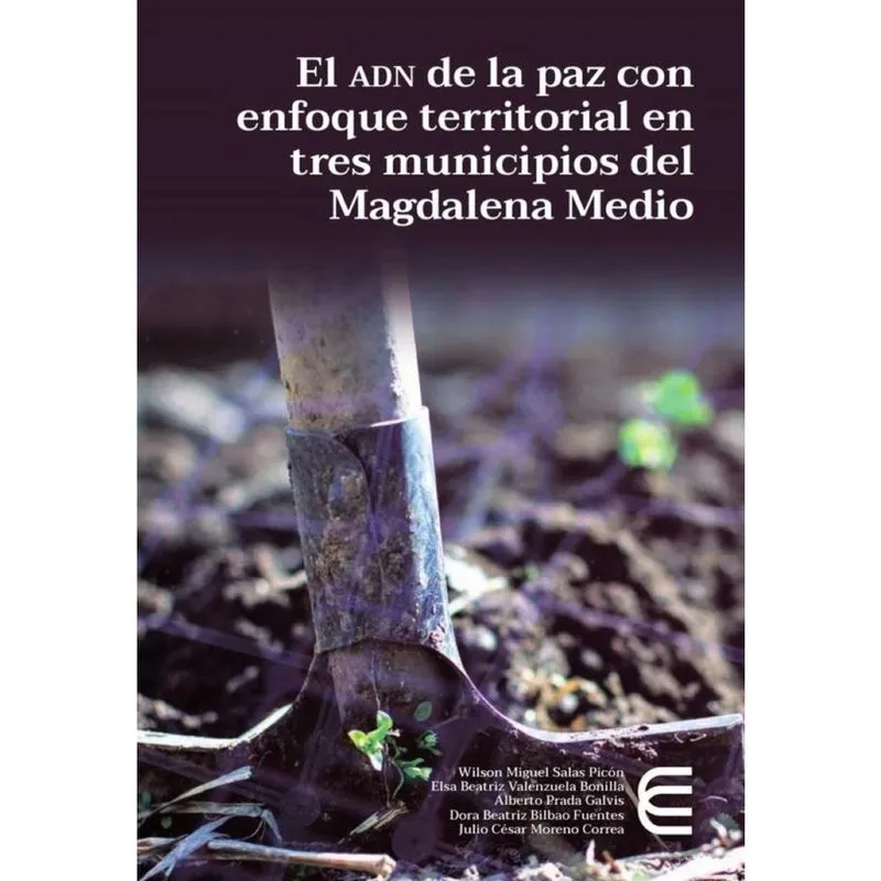 El adn de la paz con enfoque territorial en tres municipios del Magdalena Medio - Espanhol