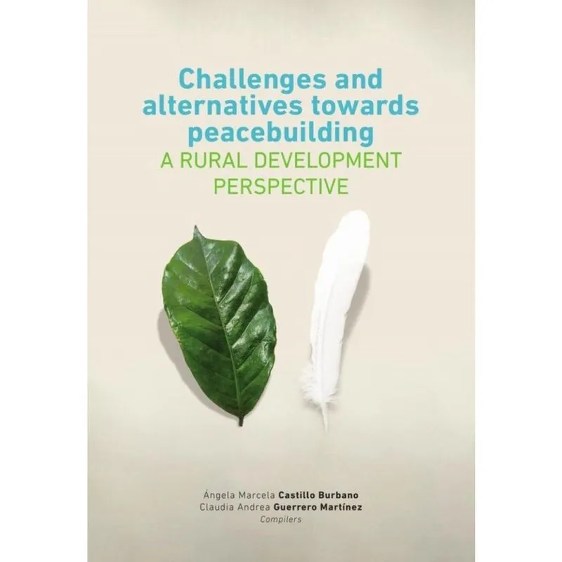 Challenges and alternatives towards peacebuilding - A rural development perspective - Espanhol