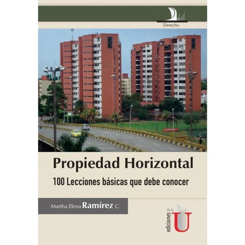 Propiedad horizontal, 100 lecciones básicas que debe conocer - Espanhol