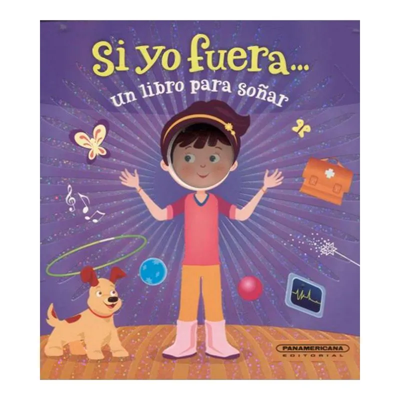 Si yo fuera... Un libro para soñar