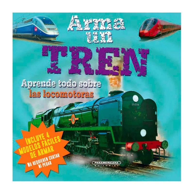 Arma un tren. Aprende todo sobre las locomotoras