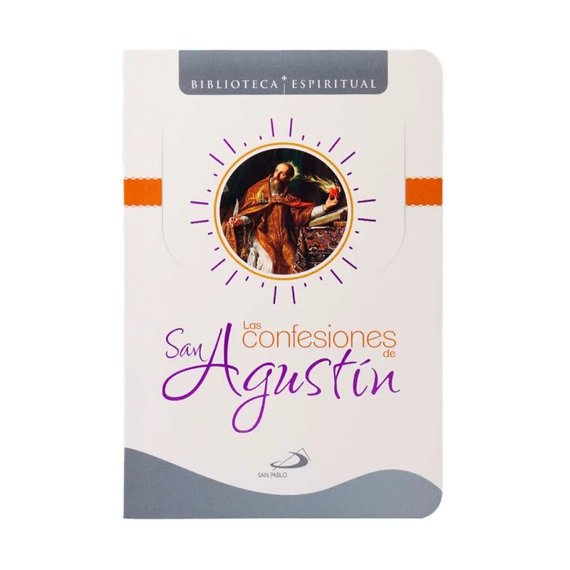 Las confesiones de san Agustín: biblioteca espiritual
