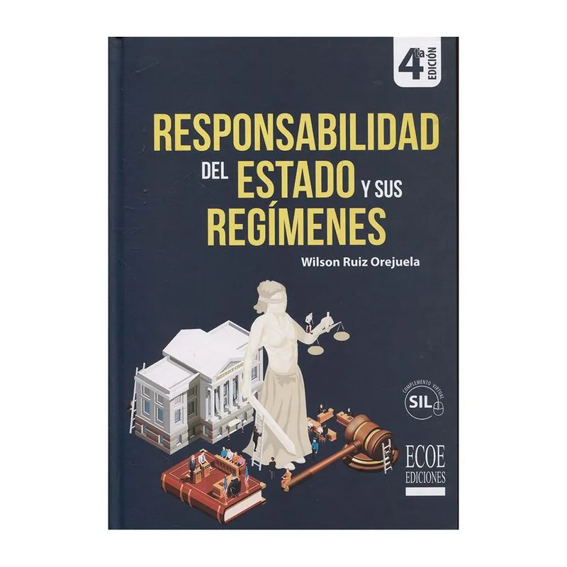 Responsabilidad del Estado y sus regímenes