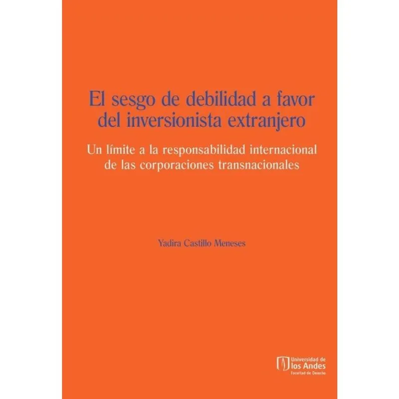 El sesgo de debilidad a favor del inversionista extranjero - Espanhol