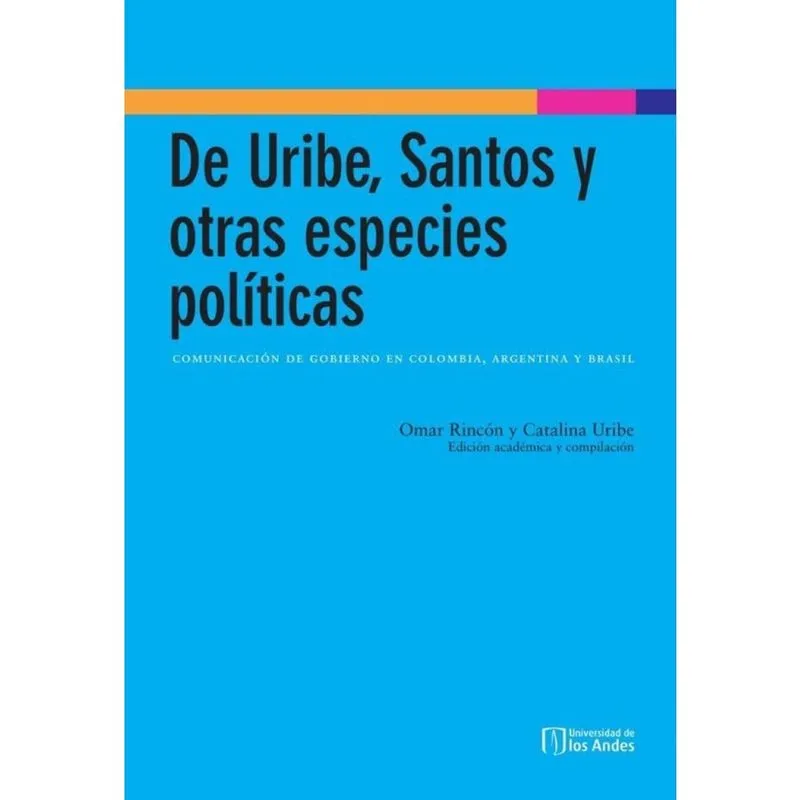 De Uribe, Santos y otras especies políticas - Espanhol