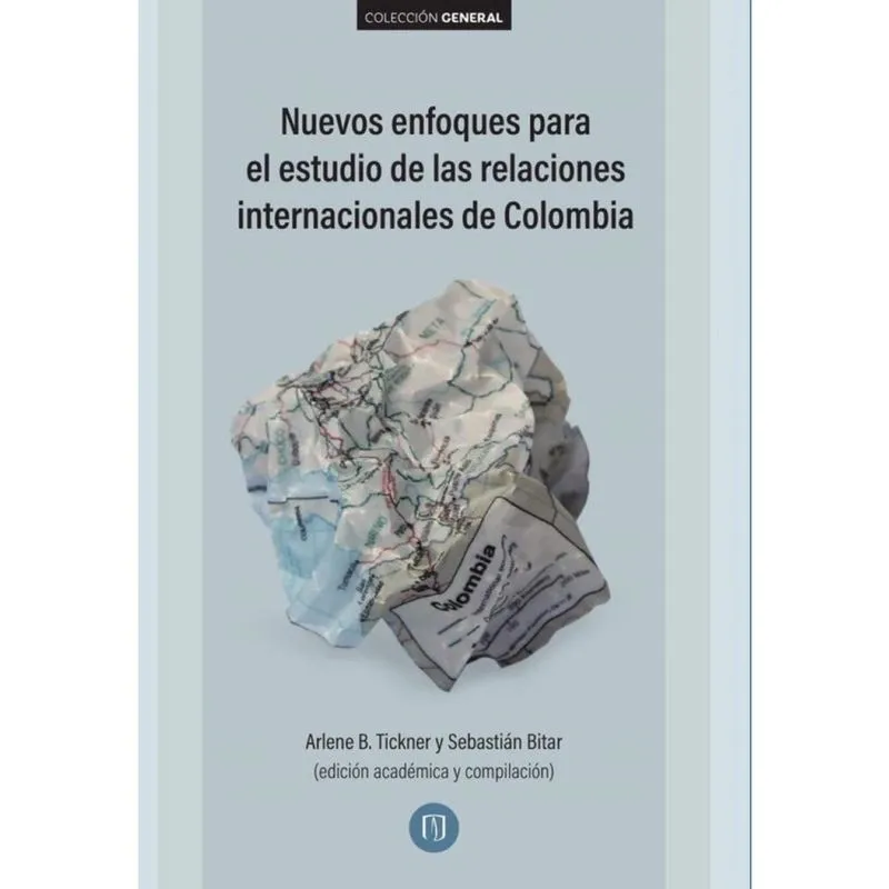 Nuevos enfoques para el estudio de las relaciones internacionales de Colombia - Espanhol