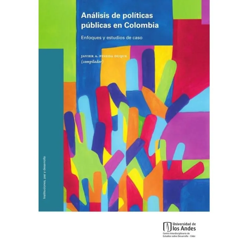Análisis de políticas públicas en Colombia: Enfoques y estudios de caso - Espanhol