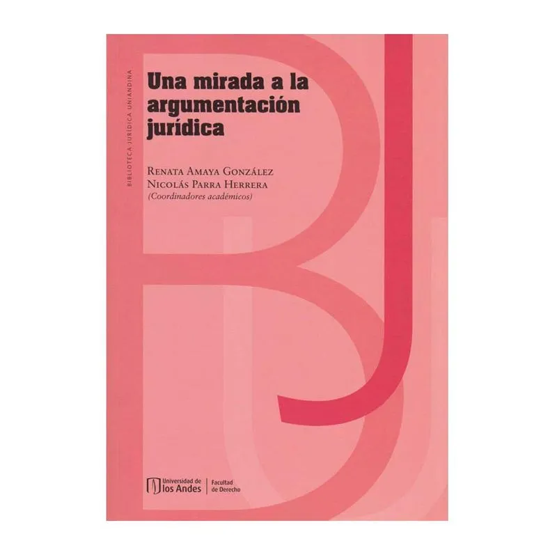 Una mirada a la argumentación jurídica