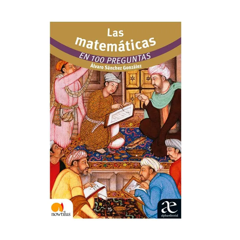 Las matemáticas en 100 preguntas