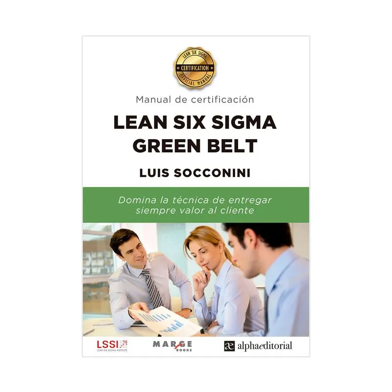Manual de certificación en Lean Six Sigma Green Belt