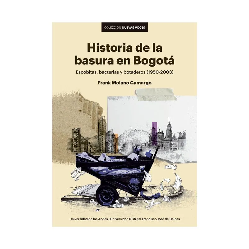 Historia de la basura en Bogotá: escobitas, bacterias y botaderos (1950-2003)