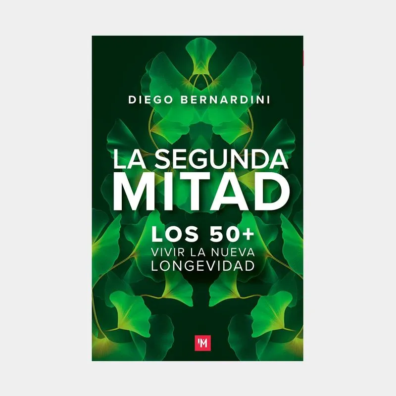 La segunda mitad: los 50+. Vivir la nueva longevidad