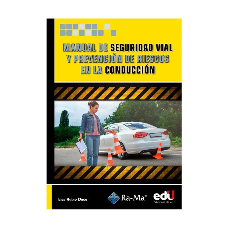 Manual de seguridad vial y prevención de riesgos en la conducción
