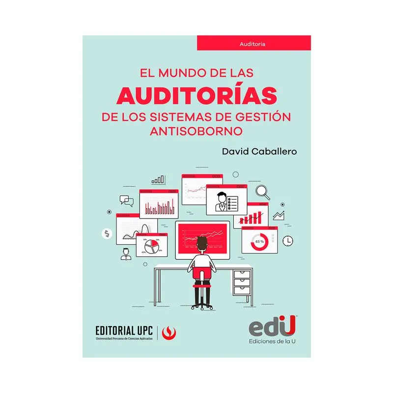 El mundo de las auditorías de los sistemas de gestión antisoborno