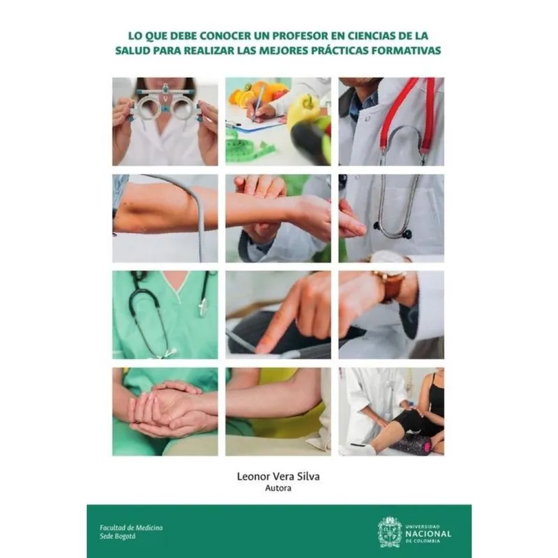 Lo que debe conocer un profesor en ciencias de la salud para realizar las mejores prácticas formativ