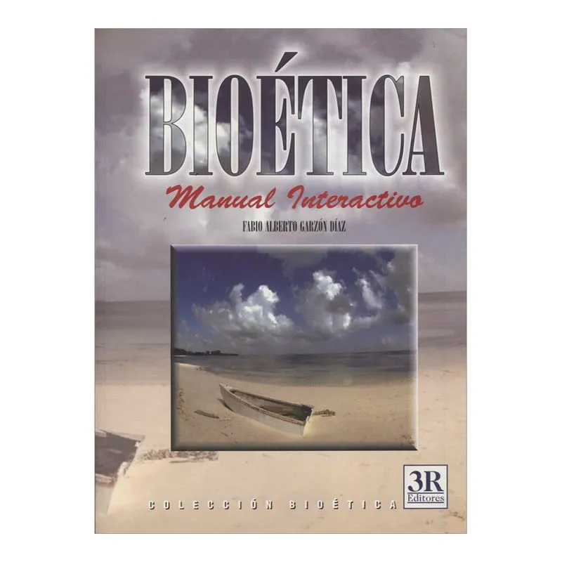 Bioética. Manual interactivo
